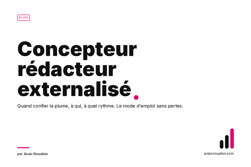 Concepteur rédacteur externalisé : la solution pour ta communication 2026