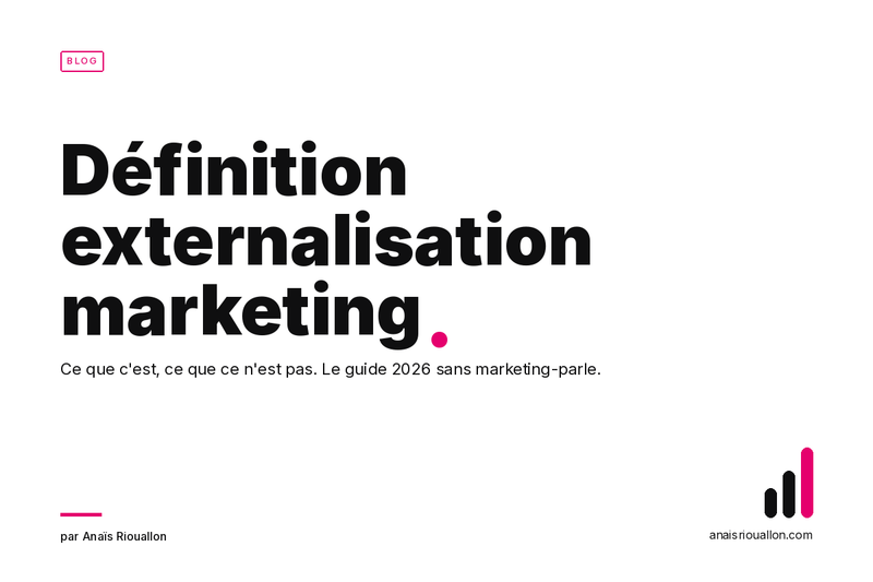 Définition de l'externalisation marketing : guide complet 2026