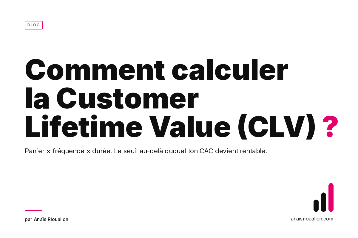 Comment calculer la Customer Lifetime Value (CLV) ?