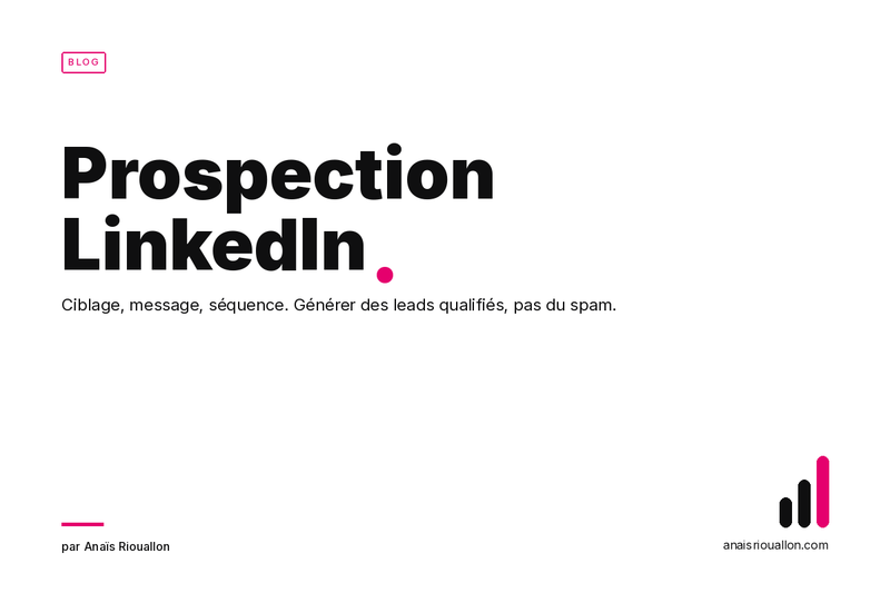 Prospection LinkedIn : le guide ultime pour générer des leads qualifiés en 2026