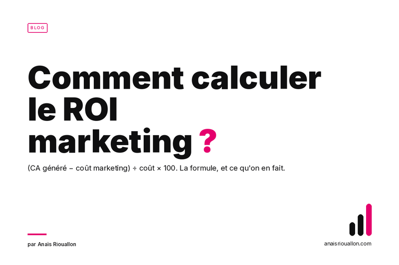 Comment calculer le ROI (Retour sur Investissement) ?