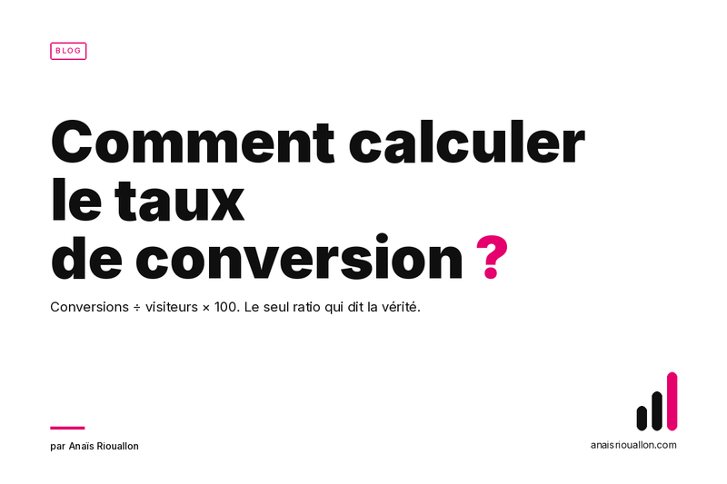 Comment calculer le taux de conversion ? Calculateur 2026