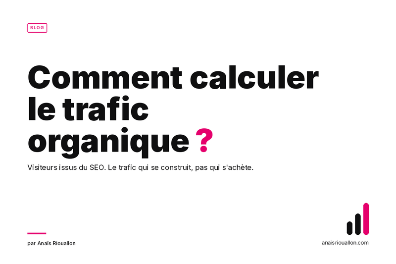 Comment calculer et analyser le trafic organique ?